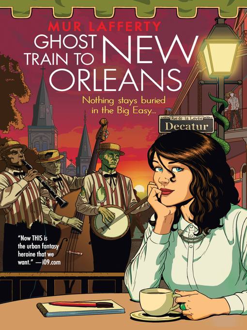 Title details for Ghost Train to New Orleans by Mur Lafferty - Available